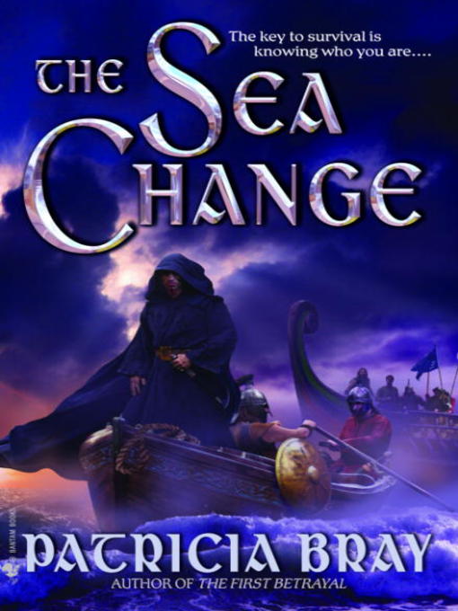 Title details for The Sea Change by Patricia Bray - Available